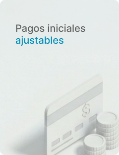 Pagos iniciales ajustables